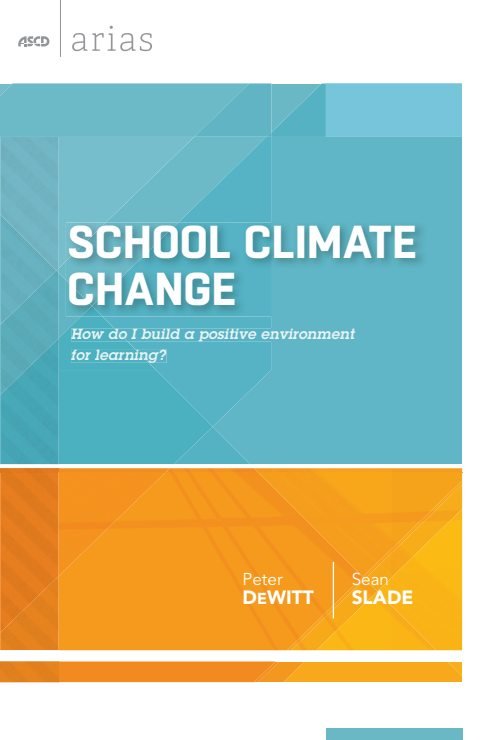 Cover of School Climate Change: How Do I Build a Positive Environment for Learning? (ASCD Arias)