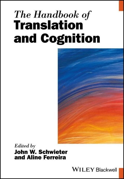 Cover of (General Applied Linguistics) John W. Schwieter, Aline Ferreira (eds.)-The Handbook of Translation and Cognition-Wiley-Blackwell