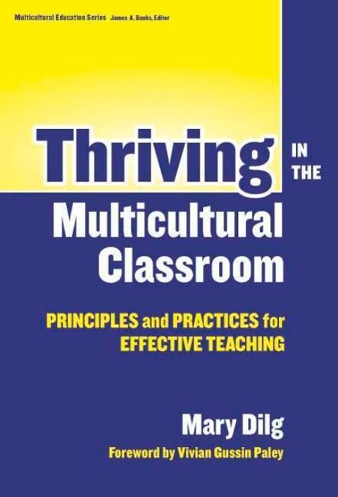 Cover of Thriving in the Multicultural Classroom: Principles and Practices for Effective Teaching