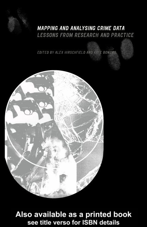 Cover of Mapping and Analysing Crime Data: Lessons from Research and Practice