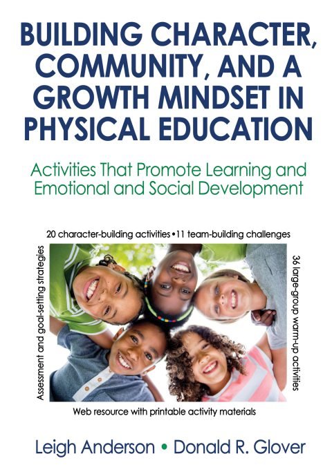 Cover of Building Character, Community, and a Growth Mindset in Physical Education