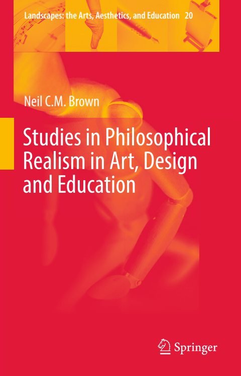 Cover of Studies in Philosophical Realism in Art, Design and Education-Springer International Publishing